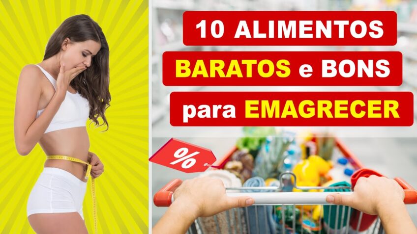 10 alimentos baratos que ajudam a emagrecer