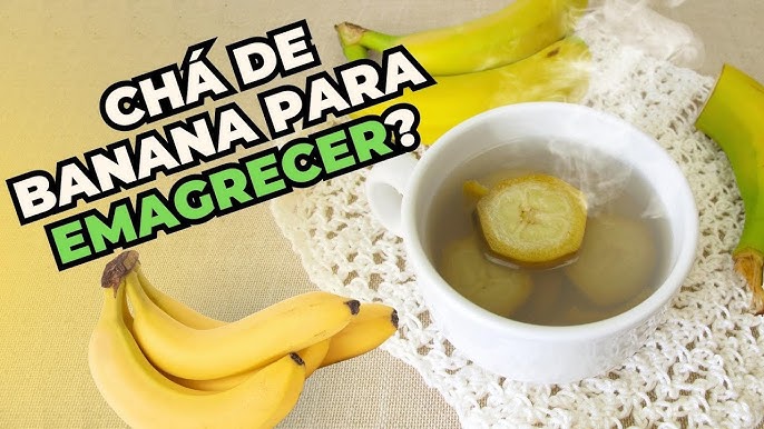 Chá de banana emagrecedor, acelera a queima de gordura