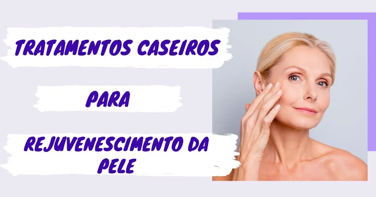 3 Dicas para fazer a melhor receita para rejuvenescer a pele