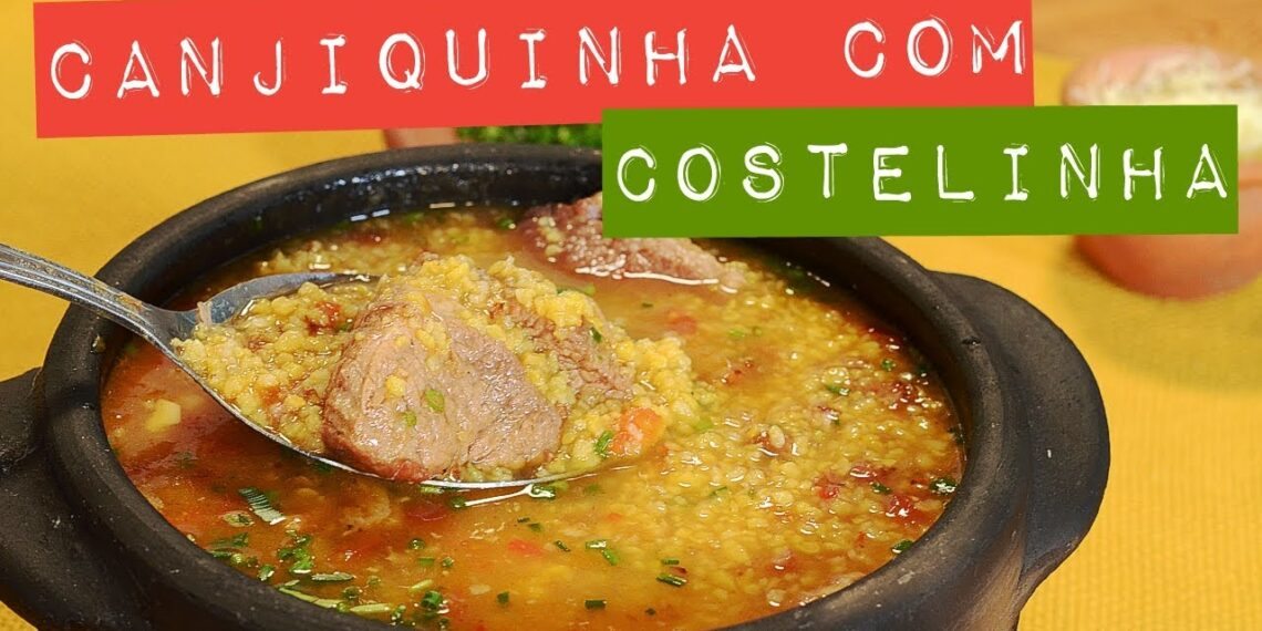 canjiquinha com costelinha e calabresa