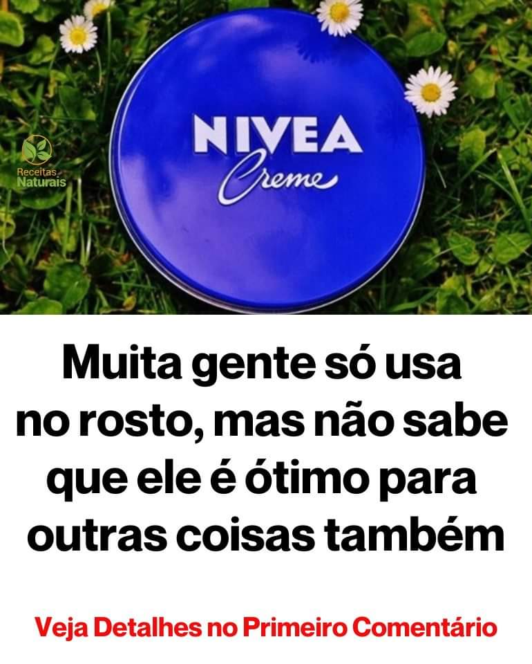 A Caixinha Azul que Te Faz Sentir Muito Bem: 25 Usos Desconhecidos do Creme Nivea