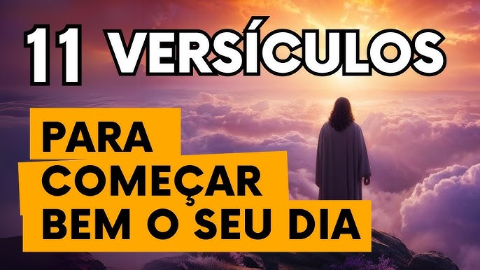 11 versículos para começar bem o dia